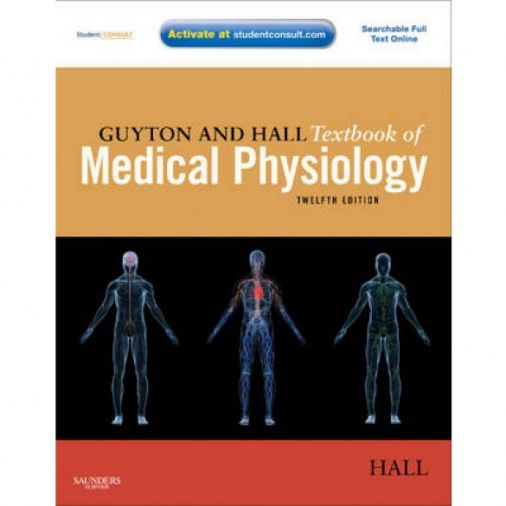 Guyton and Hall Textbook of Medical Physiology